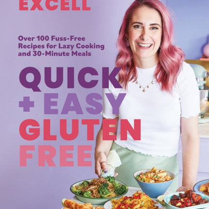 Quick and Easy Gluten Free (The Sunday Times Bestseller): Over 100 Fuss-Free Recipes for Lazy Cooking and 30-Minute Meals