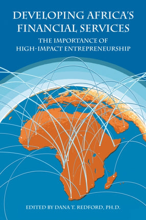 Developing Africa’s Financial Services: The Importance of High-Impact Entrepreneurship