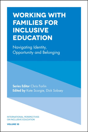 Working with Families for Inclusive Education: Navigating Identity, Opportunity and Belonging