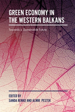 Green Economy in the Western Balkans: Towards a Sustainable Future