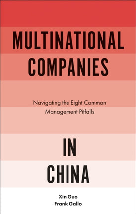 Multinational Companies in China: Navigating the Eight Common Management Pitfalls