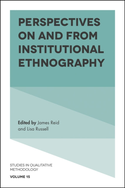 Perspectives on and from Institutional Ethnography