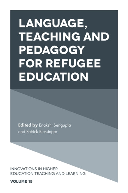 Language, Teaching and Pedagogy for Refugee Education