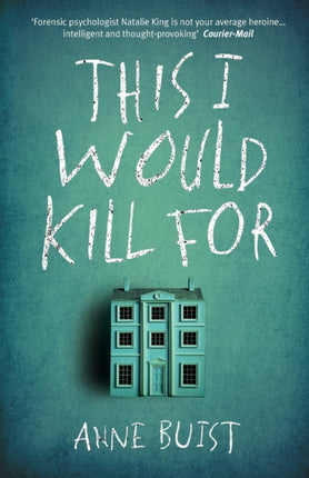 This I Would Kill For: A Psychological Thriller featuring Forensic Psychiatrist Natalie King