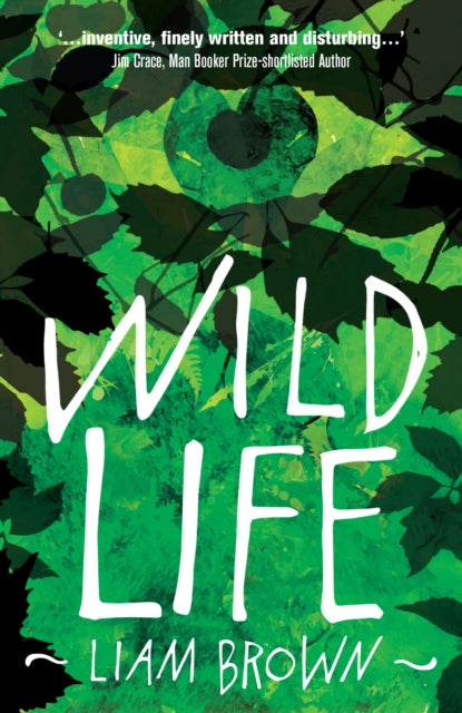 Wild Life: 'Compelling investigation into the dark instincts of masculinity' Guardian