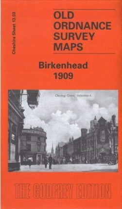 Birkenhead 1909: Cheshire Sheet 13.03b