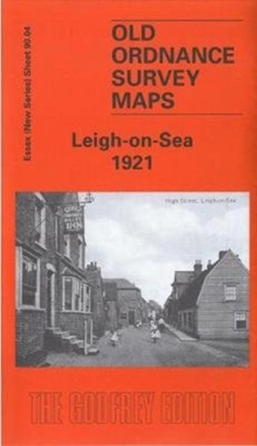 Leigh-on-Sea 1921: Essex (New Series) Sheet 90.04