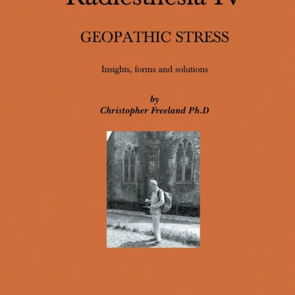 Radiesthesia IV: Geopathic Stress