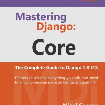 Mastering Django: Core