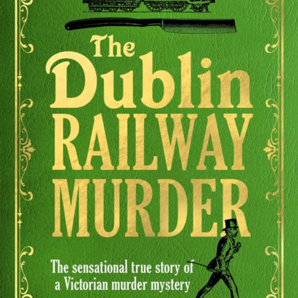 The Dublin Railway Murder