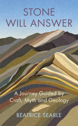 Stone Will Answer: A Journey Guided by Craft,