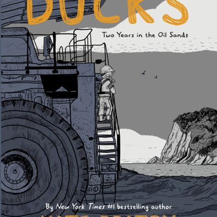 Ducks: Two Years in the Oil Sands: One of Barack Obama’s Favourite Books of 2022