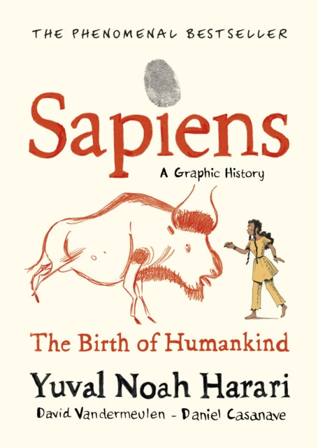 Sapiens A Graphic History, Volume 1: The Birth of Humankind