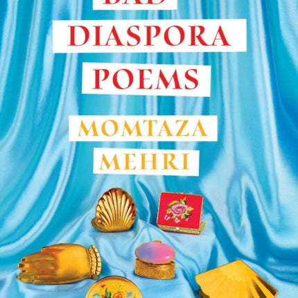 Bad Diaspora Poems: Winner of the Forward Prize for Best First Collection