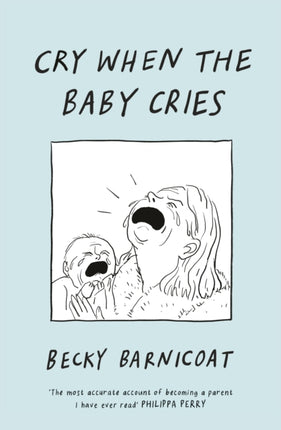 Cry When the Baby Cries