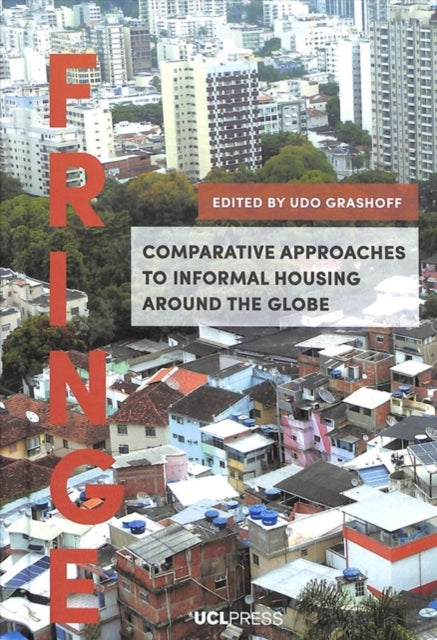 Comparative Approaches to Informal Housing Around the Globe