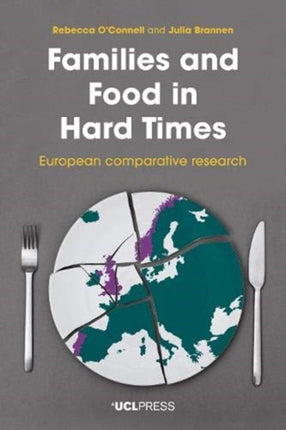 Families and Food in Hard Times: European