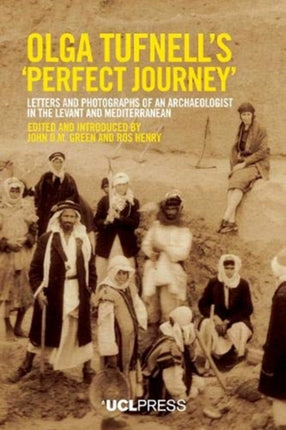 Olga Tufnells 'Perfect Journey': Letters and