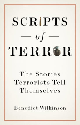 Scripts of Terror: The Stories Terrorists Tell