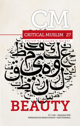 Critical Muslim 27: Beauty