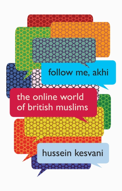 Follow Me, Akhi: The Online World of British