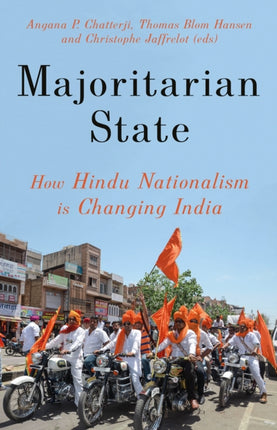 Majoritarian State: How Hindu Nationalism is Changing India