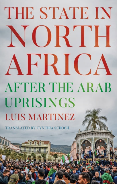 The State in North Africa: After the Arab Uprisings