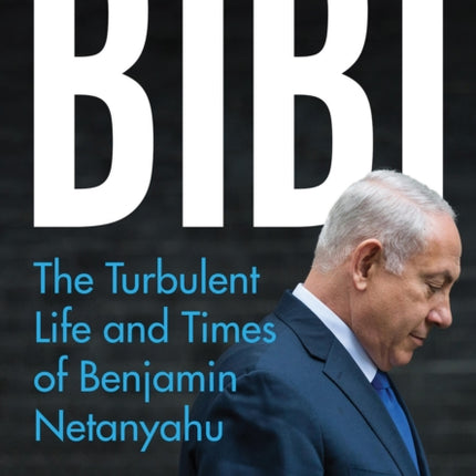Bibi: The Turbulent Life and Times of Benjamin