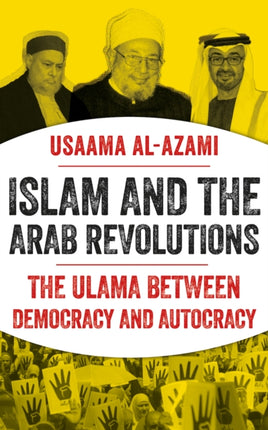 Islam and the Arab Revolutions: The Ulama Between