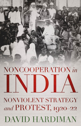 Noncooperation in India: Nonviolent Strategy and
