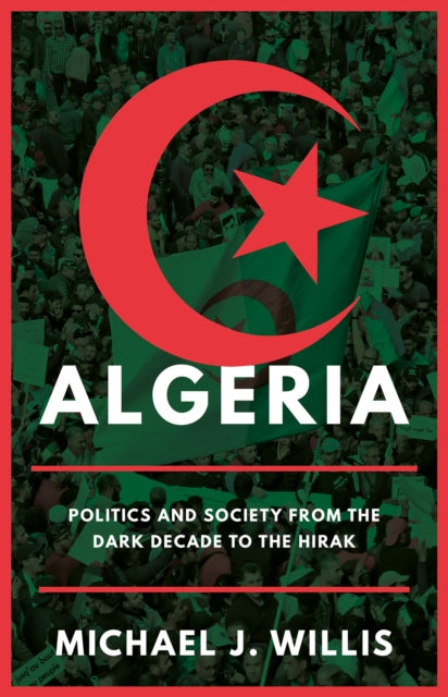 Algeria: Politics and Society from the Dark