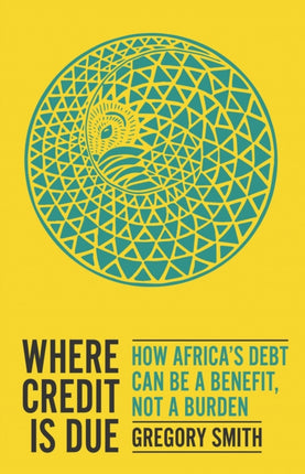 Where Credit is Due: How Africa’s Debt Can Be a Benefit, Not a Burden