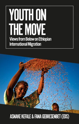 Youth on the Move: Views from Below on Ethiopian