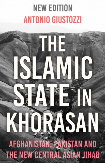 The Islamic State in Khorasan: Afghanistan,