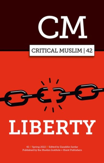 Critical Muslim 42: Liberty