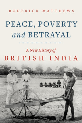 Peace, Poverty and Betrayal: A New History of