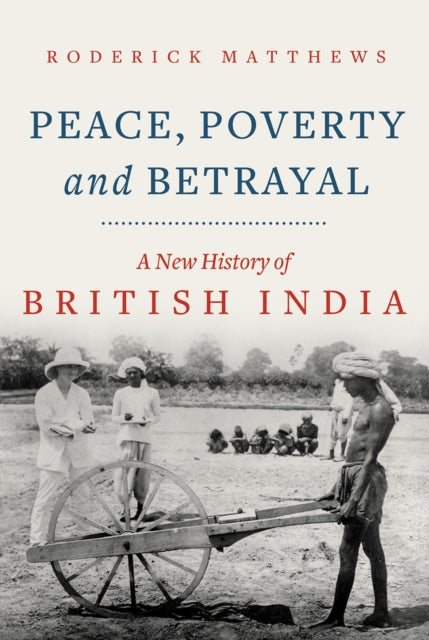 Peace, Poverty and Betrayal: A New History of