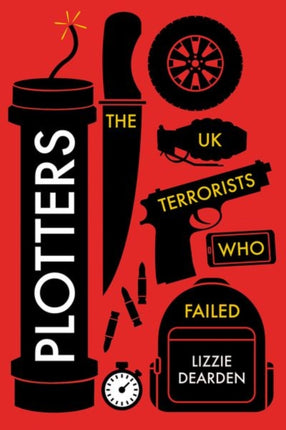 Plotters: The UK Terrorists Who Failed