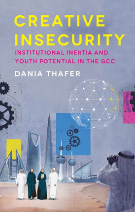 Creative Insecurity: Institutional Inertia and