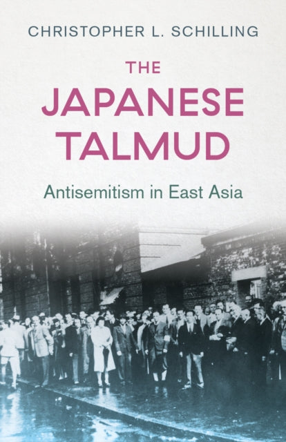 The Japanese Talmud: Antisemitism in East Asia