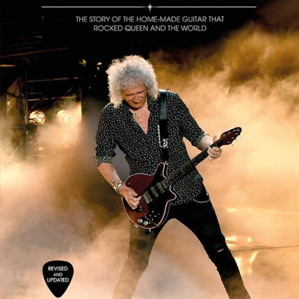 Brian May's Red Special: The Story of the Home-made Guitar that Rocked Queen and the World