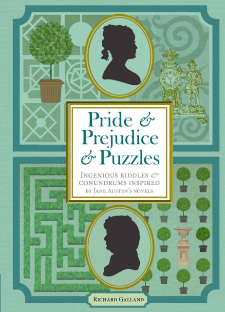 Pride & Prejudice & Puzzles: Ingenious Riddles &