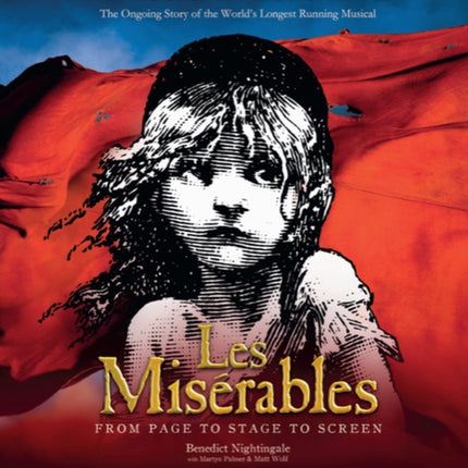 Les Misérables: The Story So Far of the World's