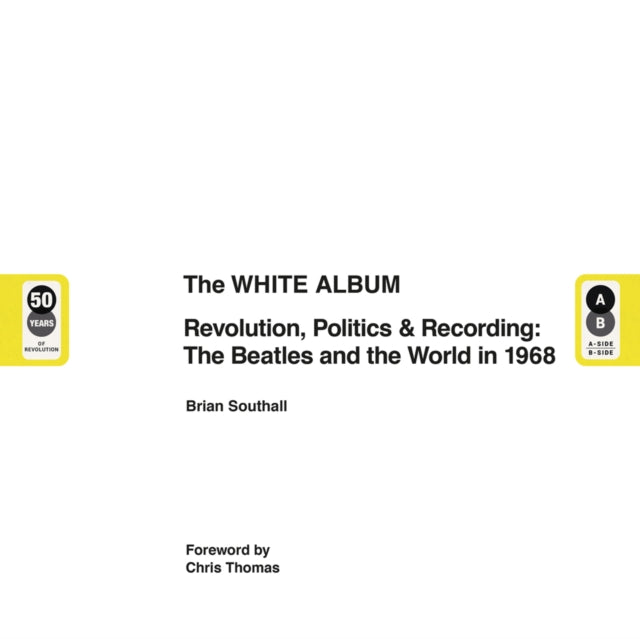 The White Album: The Album, the Beatles and the World in 1968