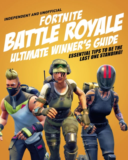 Fortnite Ultimate Winner's Guide