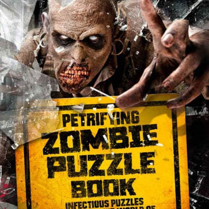 Petrifying Zombie Puzzle Book: Infectious puzzles inspired by the world of The Walking Dead