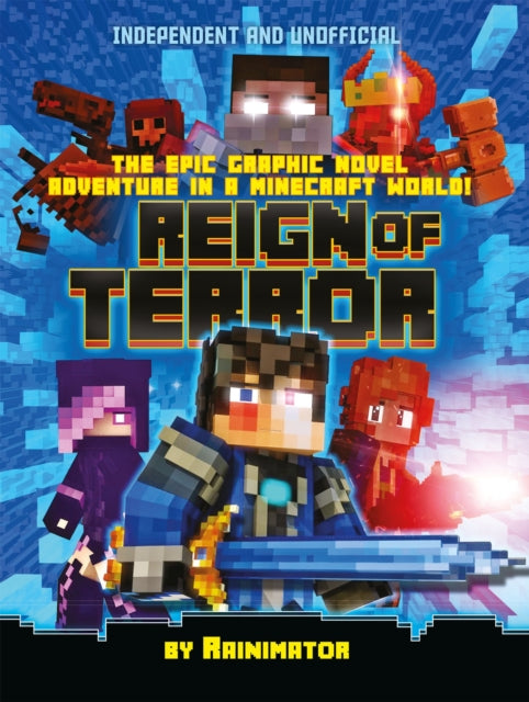 Reign of Terror (Independent & Unofficial): The epic graphic novel adventure in a Minecraft world!