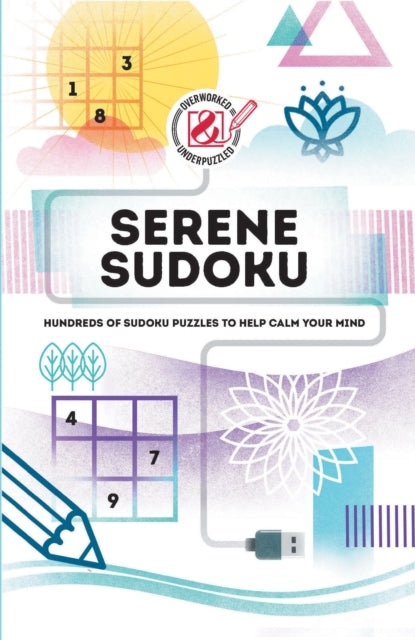 Serene Sudoku: Hundreds of Sudoku puzzles to help