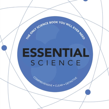 Essential Science: The Only Science Book You Will Ever Need