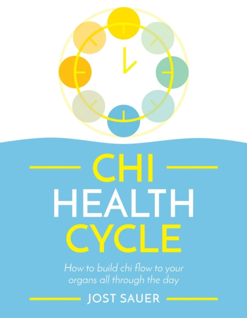 Chi Health Cycle: How to build chi flow to your